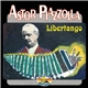 Astor Piazzolla - Libertango