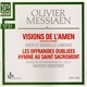 Messiaen - Katia Et Marielle Labèque, Orchestre Philharmonique De L'O.R.T.F., Marius Constant - Visions De L'Amen / Les Offrandes Oubliées / Hymne Au Saint-Sacrement