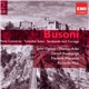 Busoni / John Ogdon • Thomas Adès • Daniell Revenaugh • Frederik Prausnitz • Riccardo Muti - Piano Concerto • Turandot Suite • Sarabande And Cortège