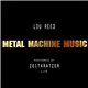 Zeitkratzer And Lou Reed - Metal Machine Music